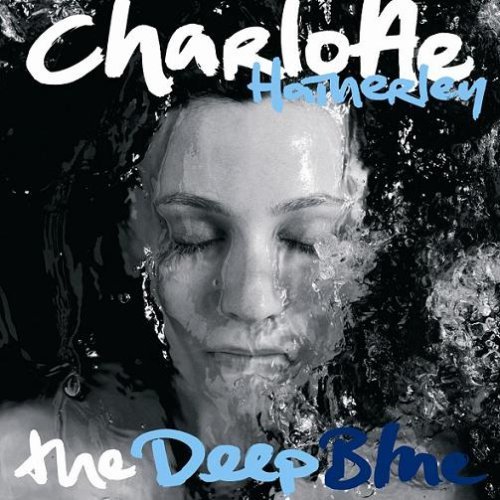 Charlotte Hatherley/Deep Blue@Import-Gbr